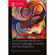 The Routledge Handbook of Second Language Acquisition and Neurolinguistics 9781032042022