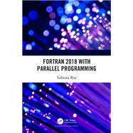 Fortran 2018 with Parallel Programming 9781000542028