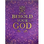 Behold Your God 9781595572035