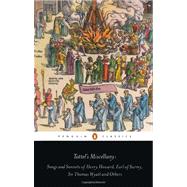 Tottel's Miscellany : Songs and Sonnets of Henry Howard, Earl of Surrey, Sir Thomas Wyatt and Others 9780141192048