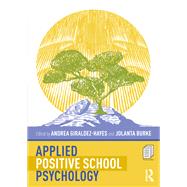 Applied Positive School Psychology 9781032132051