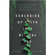 Ecologies of Faith in a Digital Age 9780830852055