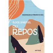 Eloge spirituel du repos 9791033612056