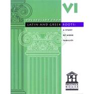 Vocabulary from Latin And Greek Roots: Level XII 9781580492058