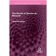 The Novels of Simone de Beauvoir 9781000782059
