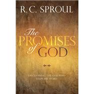 The Promises of God Discovering the One Who Keeps His Word 9780830772063