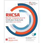 RHCSA Red Hat Enterprise Linux 9 Certification Study Guide, Eighth Edition (Exam EX200) 9781260462074