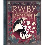 Fairy Tales of Remnant: An AFK Book (RWBY) 9781338652086