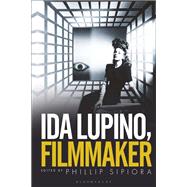 Ida Lupino, Filmmaker 9781501352089