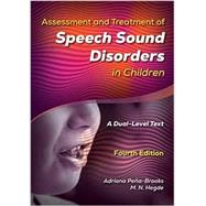Assessment and Treatment of Speech Sound Disorders in Children 9781416412106