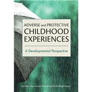 Adverse and Protective Childhood Experiences 9781433832116