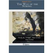 The Way of the Strong 9781505582123