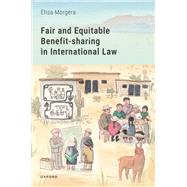 Fair and Equitable Benefit-sharing in International Law 9780198862130