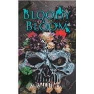 Bloody Bloom 9781532072147