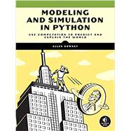 Modeling and Simulation in Python An Introduction for Scientists and Engineers 9781718502161