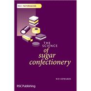 The Science of Sugar Confectionery 9781847552167