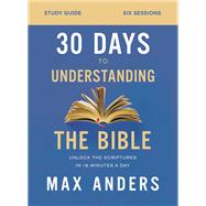 30 Days to Understanding the Bible Video Study 9780310112181