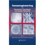 Nanoengineering of Structural, Functional and Smart Materials 9780367392185