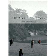 The Afterlife of Gardens 9781861892188