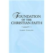 Foundation of the Christian Faith 9781973682196