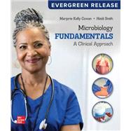 Microbiology Fundamentals: A Clinical Approach: 2024 Release 9781265472238