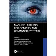 Machine Learning for Complex and Unmanned Systems 9781032472249