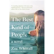 The Best Kind of People A Novel 9780399182273