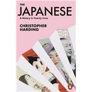 The Japanese A History in Twenty Lives 9780141992280