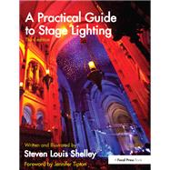 A Practical Guide to Stage Lighting 9781135902285