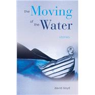 The Moving of the Water 9781438472294