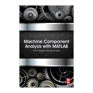 Machine Component Analysis With Matlab 9780128042298