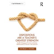 Dispositions Are a Teacher's Greatest Strength 9781040032299