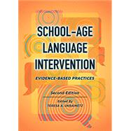School-Age Language Intervention: Evidence-Based Practices, Second Edition 9781416412304