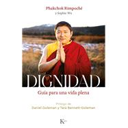 Dignidad / Dignity Guía para una vida plena / Guide to a Plentiful Life 9788411212304