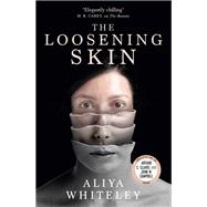 The Loosening Skin 9781789092332
