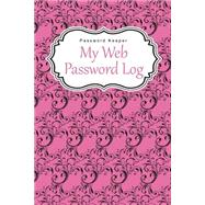 My Web Password Log 9781505682335