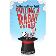 Pulling a Rabbit Out of a Hat 9781496822338