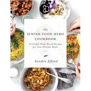 The Jewish Food Hero Cookbook 9781684422357