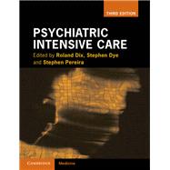 Psychiatric Intensive Care 9781108972376