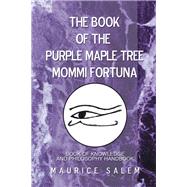The Book of the Purple Maple Tree Mommi Fortuna 9781796032390