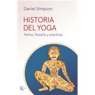 Historia del yoga / History of Yoga Textos, filosofía y prácticas / Texts, philosophy, and practices 9788411212427