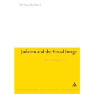 Judaism and the Visual Image 9781350132443