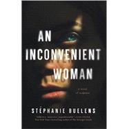 An Inconvenient Woman 9781613162453