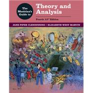 The Musician's Guide to Theory and Analysis 9780393442458