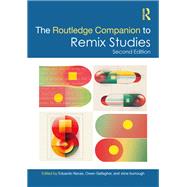 The Routledge Companion to Remix Studies 9781003402459