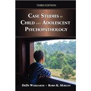 Case Studies in Child and Adolescent Psychopathology 9781478652472