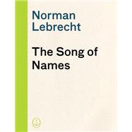 The Song of Names (Movie Tie-in Edition) 9780593082485