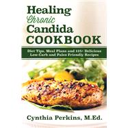 Healing Chronic Candida Cookbook 9781681622491