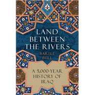 Land Between the Rivers 9780802162502