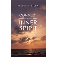 Connect With Your Inner Spirit 9781532082511